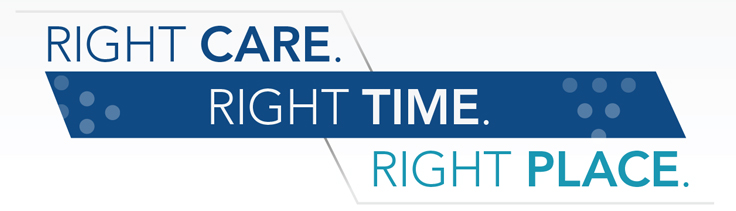 Right Care. Right Time. Right Place.