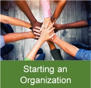 Click on this image of  hands on top of each other to form a  wheel shape to access information on starting an organization.