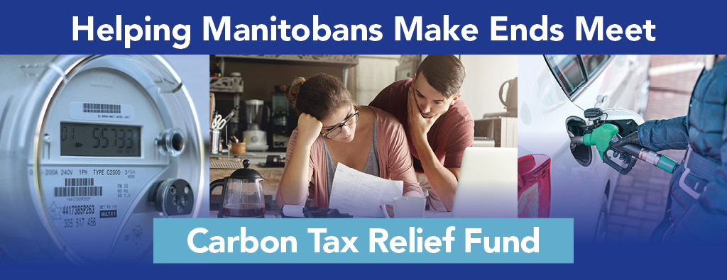Helping Manitobans Make Ends Meet - Carbon Tax Relief Fund