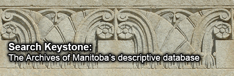 Search Keystone: The Archives of Manitobas descriptive database