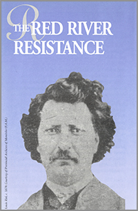 Cover of Red River Resistance pamphlet with photo of Louis Riel
