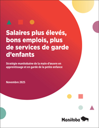 Higher Wages, Good Jobs, More Child Care - Manitoba’s Early Learning and Child Care Workforce Strategy