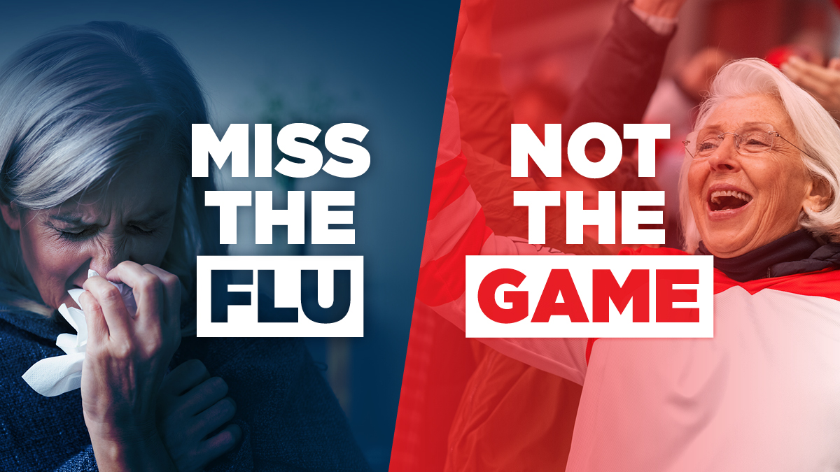 Miss the flu, not the game Miss the flu, not the game