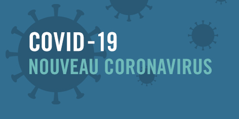COVID-19 (Nouveau Coronavirus)